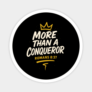 More Than a Conqueror Magnet
